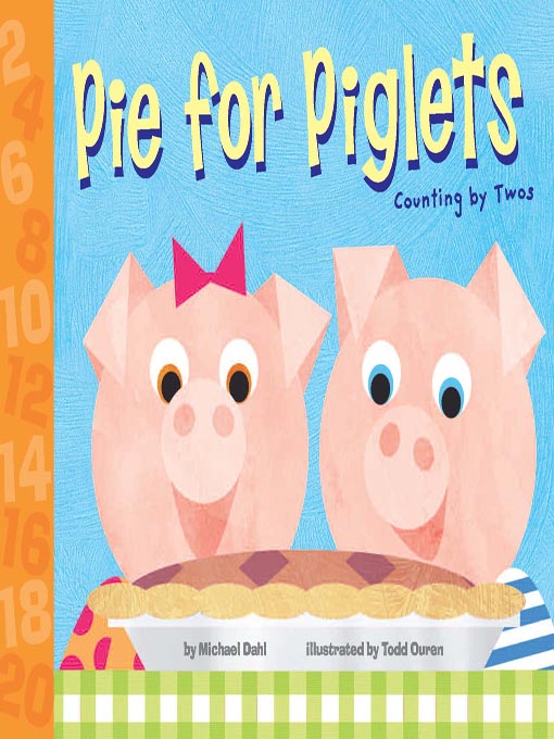 Title details for Pie for Piglets by Michael Dahl - Available